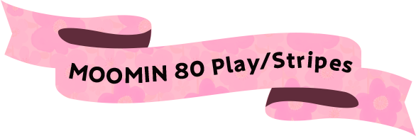 ԌfUC MOOMIN 80 Play/Stripes